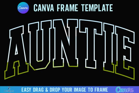 Auntie Canva Frame Aunt Varsity Outline: Bold Retro Spirit